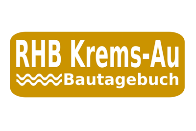 RHB Krems-Au Bautagebuch